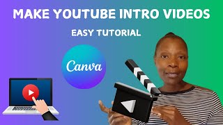 Create A Stunning YouTube Intro Video Using Canva (Easy Tutorial)