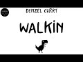 Denzel Curry - Walkin