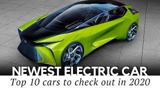 10 Latest Electric Car Debuts and EV Concepts Nearing Production in 2020