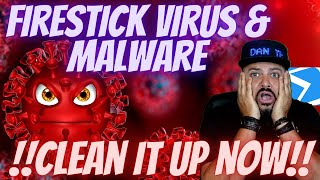 FIRESTICK VIRUS & MALWARE!! IS YOUR FIRE TV DEVICE INFECTED??HERE IS HOW TO CLEAN YOUR DEVICE!! 2022