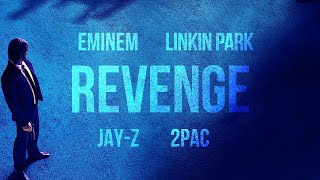 Eminem, Linkin Park, Jay-Z & 2Pac - REVENGE (2023)