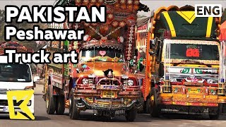 【K】Pakistan Travel-Peshawar[파키스탄 여행-페샤와르]파키스탄 명물 트럭 아트/Truck art/Decoration