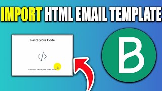 How To Import An Html Email Template To Brevo - New Method