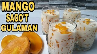 MANGO SAGO'T GULAMAN RECIPE | 6 INGREDIENTS LANG | NEGOSYO RECIPE | MANGO TAPIOCA