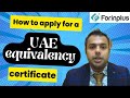 How to apply for a UAE Equivalency Certificate