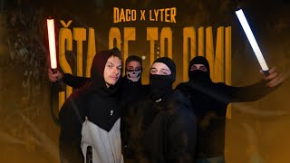 LyTer x Daco33 - ŠTA SE TO DIMI? (Official Music Video) 2024