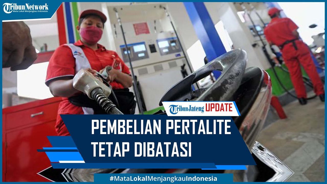 Pembelian Pertalite Akan Tetap Dibatasi Meski Harganya Sudah Naik - YouTube