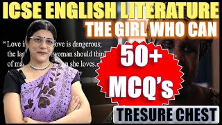 50+ MCQ's - THE GIRL WHO CAN | ENGLISH LITERATURE | TREASURE CHEST | ICSE CLASS 10