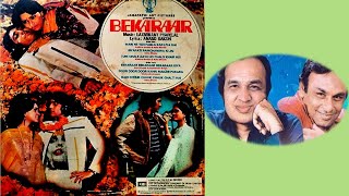 Tum Chale Aaye Ho | Kishore Kumar \u0026 Asha Bhosle | BEKARAAR 1983 । Laxmikant-Pyarelal  |  Vinyl Rip