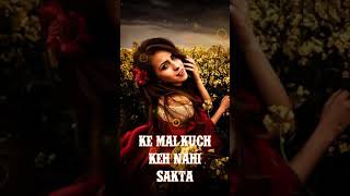 Mere Halat Aise Hai Ki Me Kuch Kar Nahi Sakti || Sad Love Status