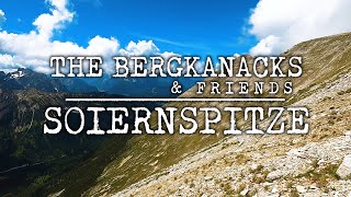 THE BERGKANACKS \u0026 FRIENDS - Soiernspitze