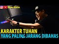 KARAKTER TUHAN YANG PALING JARANG DIBAHAS || Dieter Nicolas 2020