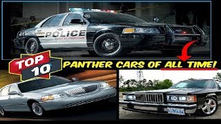 TOP 10 GREATEST Panther Cars of ALL TIME!! Crown Vic, Town Car, Marauder and MORE!