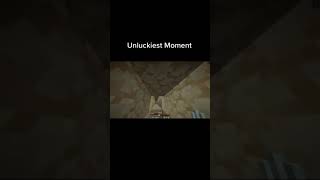 The Unluckiest Moment In Minecraft