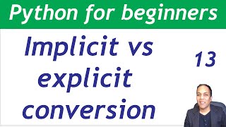 Implicit and explicit conversion concepts in Python | Python for beginners in Hindi Urdu lesson 13