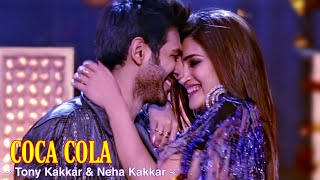 Coca Cola Full Song : Luka Chuppi | Neha Kakkar | Tony Kakkar | Kartik Aaryan, Kriti Sanon | Tsc