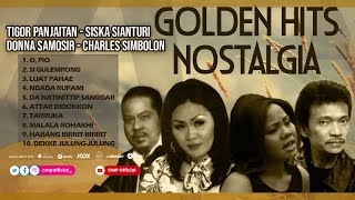 Full Album Golden Hits Nostalgia - Tigor Panjaitan, Siska Sianturi, Donna Samosir, Charles Simbolon