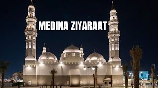 Medina Ziyaraat…Masjid Quba, Qiblatain, Maidan e Uhud.