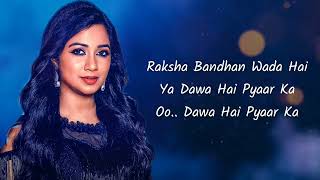 Raksha Bandhan | Shreya Ghoshal | Lyrics Song AVS