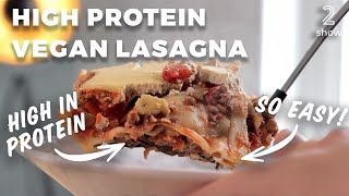 High Protein Lentil Lasagna | High Protein Vegan Recipes