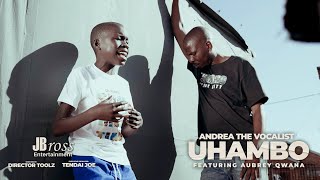 Andrea The Vocalist - Uhambo Feat  Aubrey Qwana (Official Music Video)