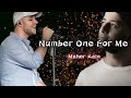 Maher Zain - Number One For Me (Lyrics)