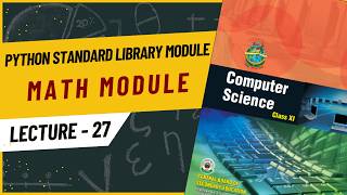 Math Module in Python | Python Standard Library Module | CBSE Class 11 Computer Science