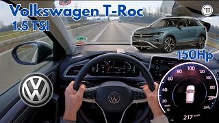 2024 Volkswagen T-Roc 1.5 TSI (150Hp) POV Top Speed Drive on the GERMAN AUTOBAHN