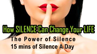 Why Silence Is Powerful - 16 Secret Advantages of Being Silent