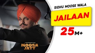 Hit Song Of SIDHU MOOSE WALA: Jailaan | Moosa Jatt | New Punjabi Songs 2021 | Latest SIDHU Song