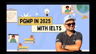 How to Apply for PGWP in 2025 with IELTS | Step-by-Step Guide