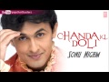 Download Chanda Ki Doli Full Song - Sonu Nigam "Chanda Ki Doli" Album Songs In Mp4 3Gp Full HD Video