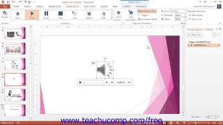 PowerPoint 2013 Tutorial Animating Multimedia Playback Microsoft Training Lesson 12.5