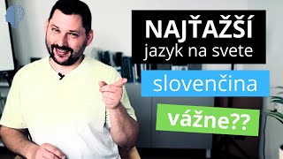 Je SLOVENČINA ťažší jazyk ako ANGLIČTINA? | V čom sa oba jazyky extrémne odlišujú