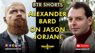 Alexander Bard on Jason Jorjani