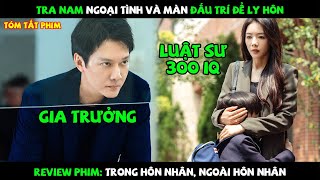 Review Phim: Trong Hôn Nhân, Ngoài Hôn Nhân (Married 2024) Bản Full 1-24 | Linh Thỏ Review