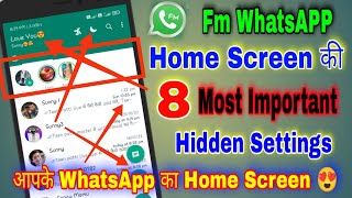 Fm WhatsApp Home screen Most Important 8 Settings,जिसे करने के बाद आपके Fm Whatsapp का home screen😍.