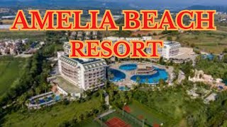 AMELIA BEACH RESORT \u0026 SPA  5* All-Inclusive Hotel ANTALYA ( 2024 )