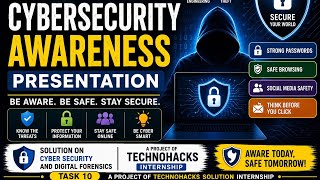 Task 10 | Cybersecurity Awareness Presentation | TechnoHacks Internship