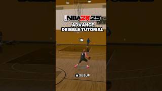 NBA 2k25 ADVANCE DRIBBLE TUTORIAL😱#2kcommunity#nba #2k25