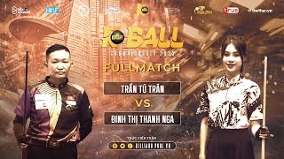 FULLMATCH | TRẦN T. TRÂN VS Đ.T.T. NGA | NHÁNH THẮNG BẢNG E | WOMEN KEIGHT BALL CHAMPIONSHIP 2025