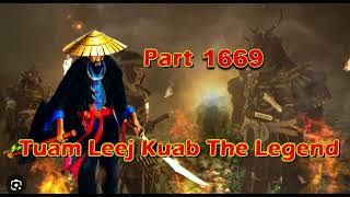 Tuam Leej Kuab The Legend Hmong Warrior  (part 1669)