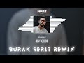 sancak ev gibi burak Şerit remix