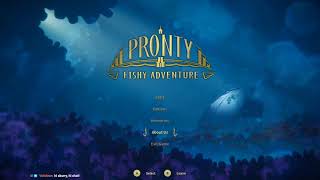 Pronty: Fishy Adventure - Part 1