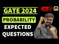 PROBABILITY| Most EXPECTED Questions| GATE 2024| Engineering Mathematics