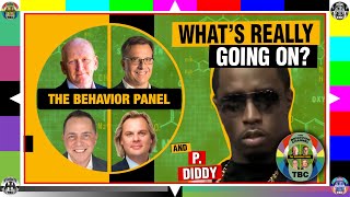 Exploring P Diddy's Behavior: The Behavior Panel's Brief Analysis