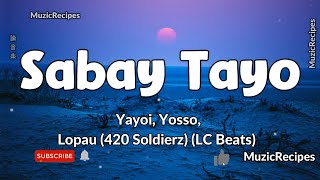 「muzicrecipes  - Yayoi Feat Jaber 」 → Sabay Tayo - Lyrics