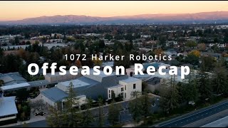 Harker Robotics Team 1072 Off-season Recap 2023