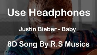 Justin Bieber - Baby | 8D Song | R.S Musics