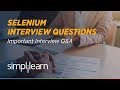 Selenium Interview Questions and Answers | Selenium Tutorial | Selenium Training | Simplilearn
